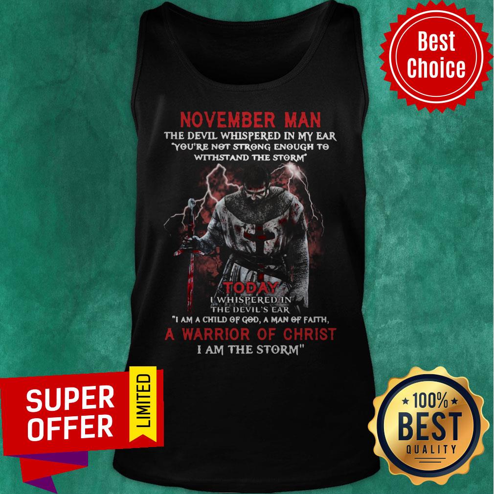 November Man The Devil Whispered In My Ear A Marrion Of Christ I Am The Storm Shirt - Image 5