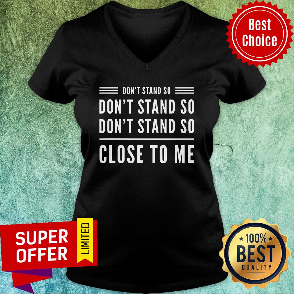 Awesome Don’t Stand So Close To Me Funny Graphic Humour Shirt - Image 3