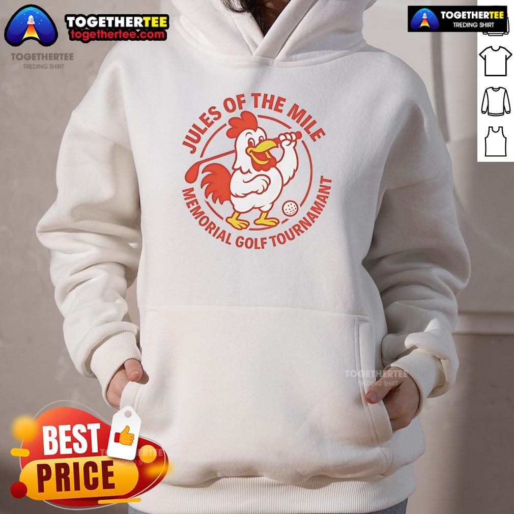Nice Jules Of The Mile Memorial Golf Tournament T-Shirt - Image 2