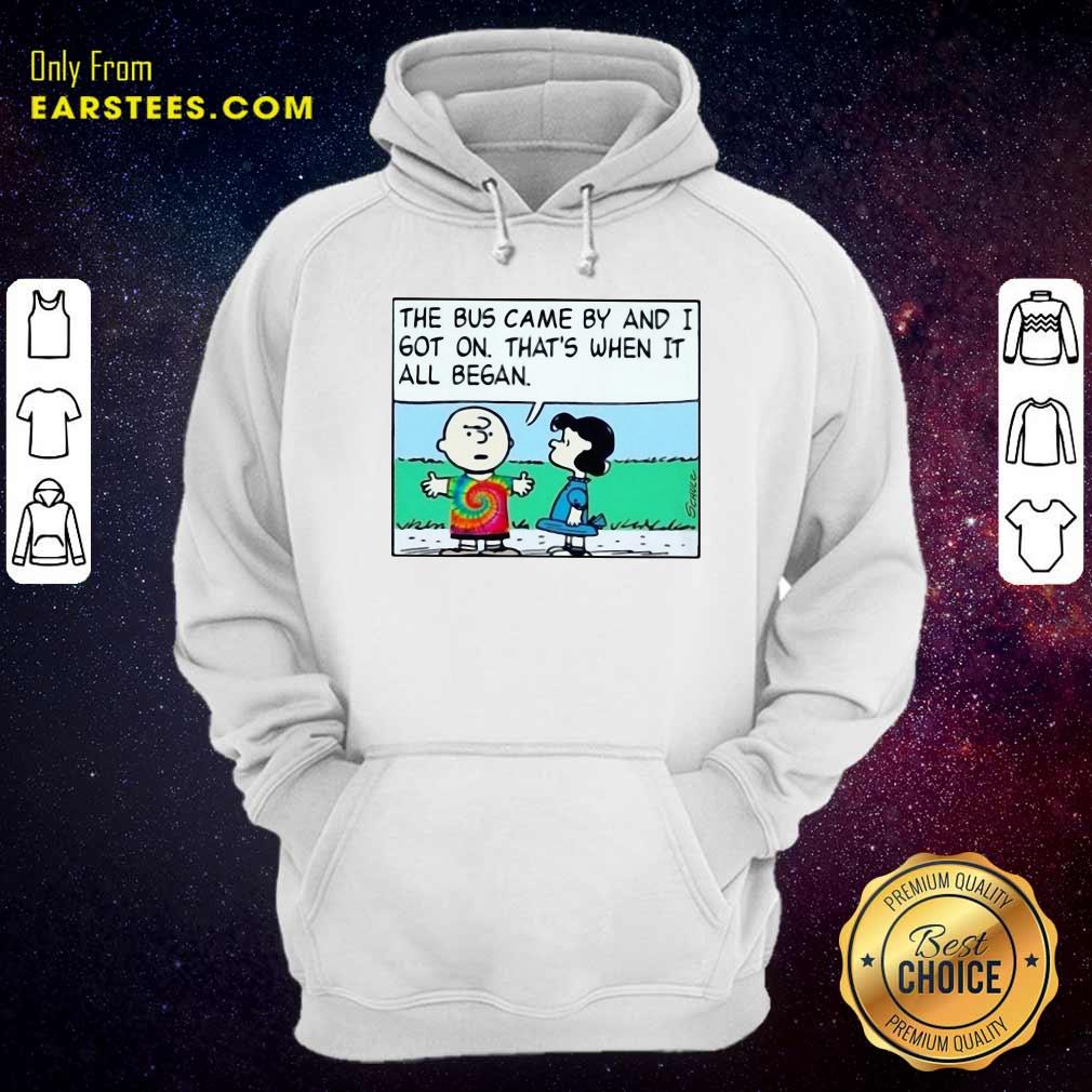 Original Charlie Brown And Lucy The Bus Came By And I Got On Thats When It All Began Shirt - Image 2