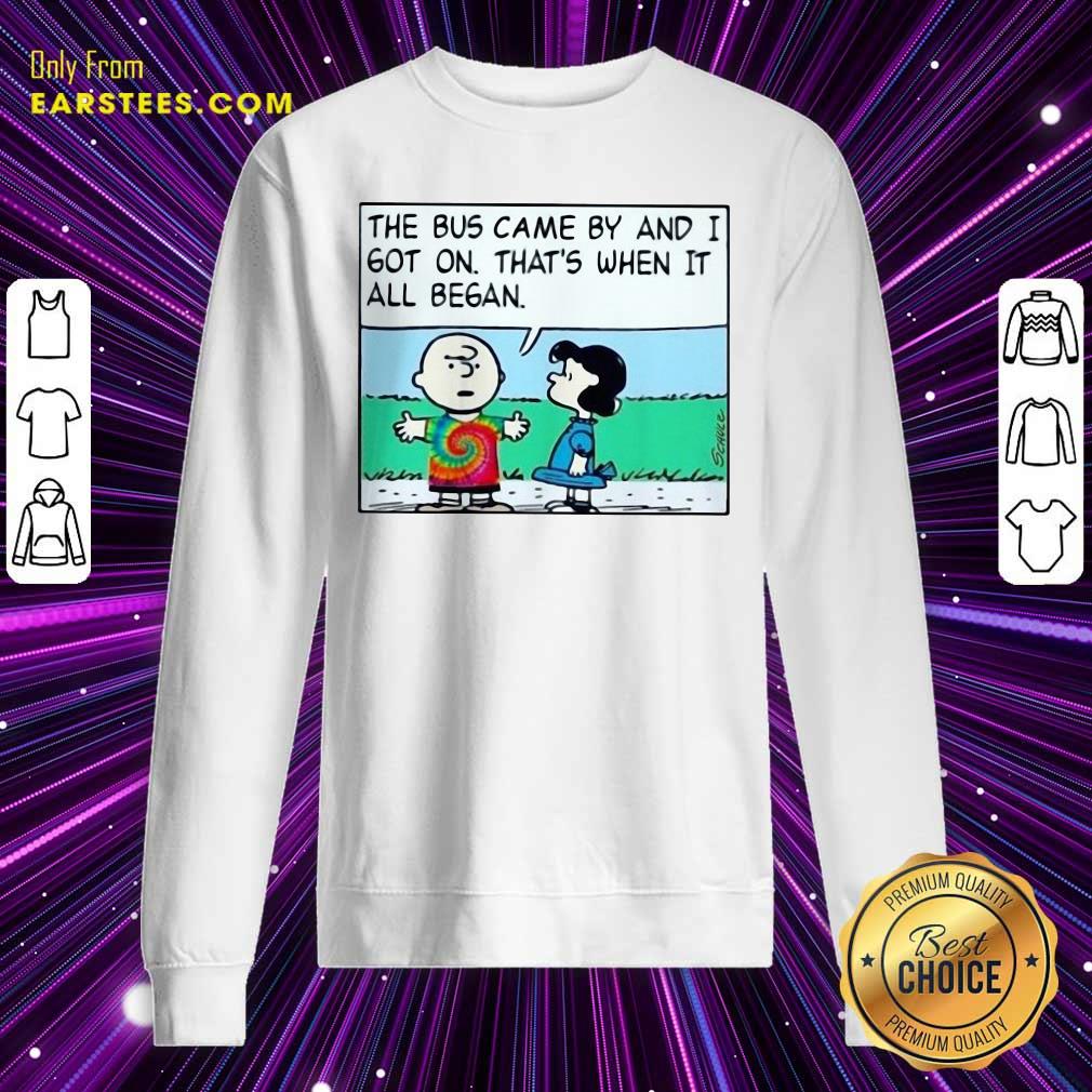 Original Charlie Brown And Lucy The Bus Came By And I Got On Thats When It All Began Shirt - Image 5