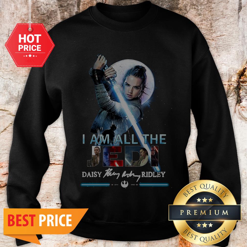 Star Wars I Am All The Last Jedi Daisy Ridley Rey Signature Shirt - Image 4