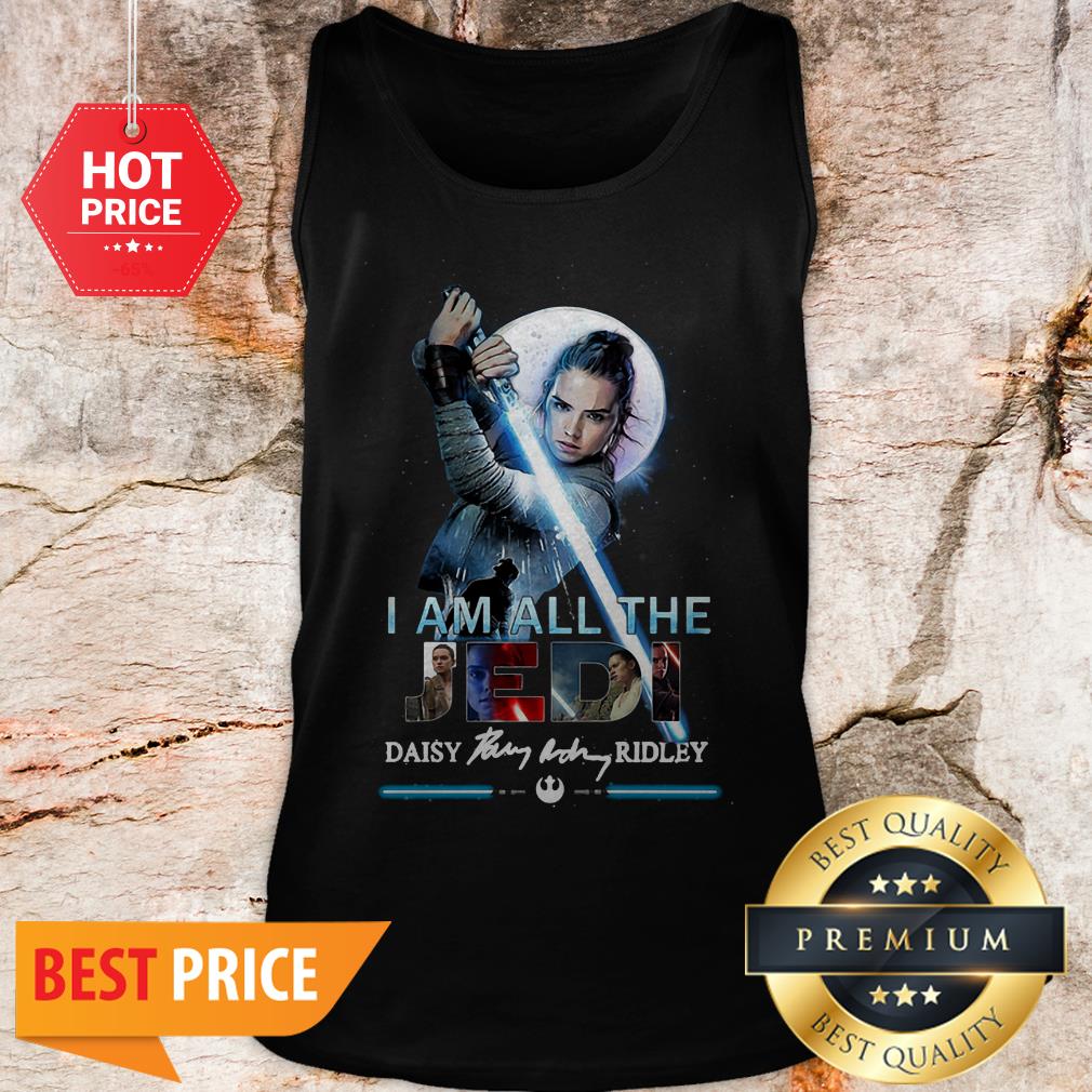 Star Wars I Am All The Last Jedi Daisy Ridley Rey Signature Shirt - Image 3