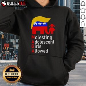 Alternative view of Top MAGA Molesting Adolescent Girls Allowed T-Shirt