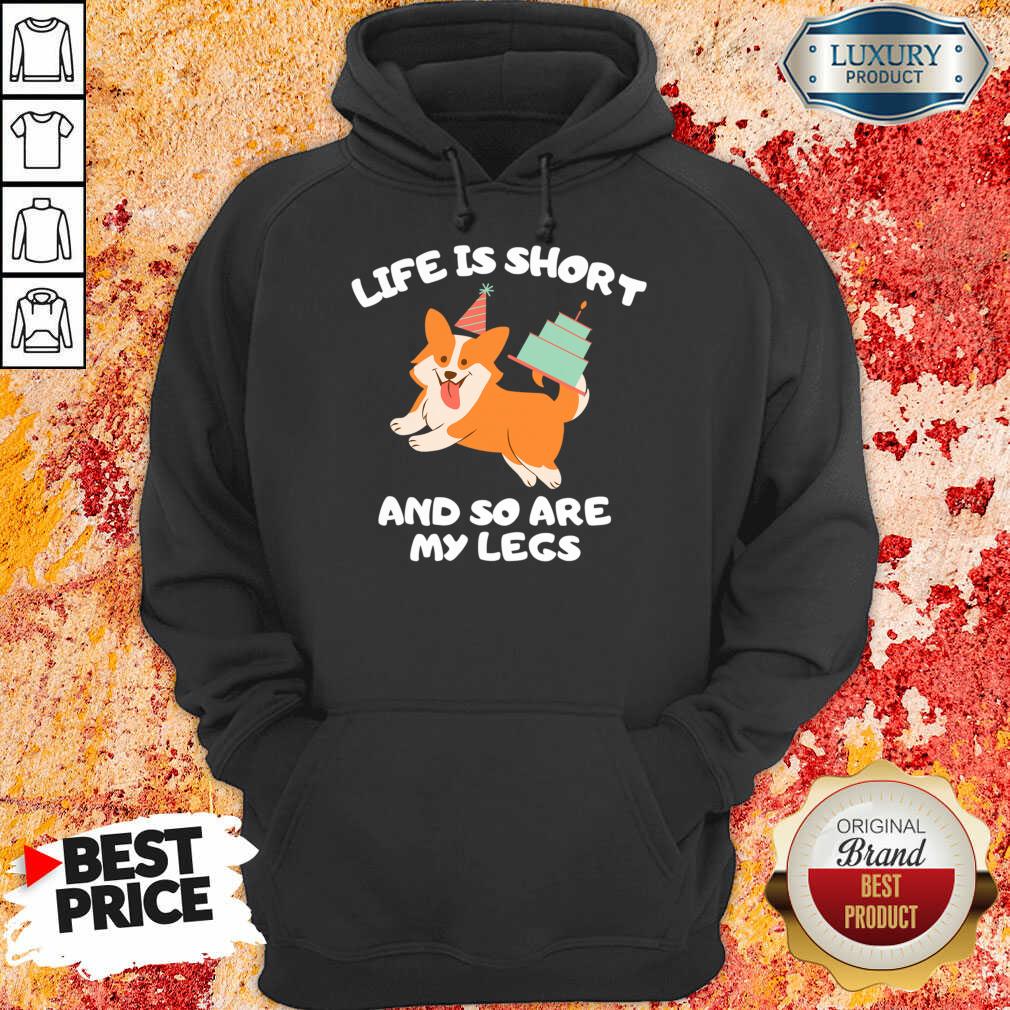 Life Is Short And So Are My Legs Shirt - Image 4