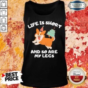 Alternative view of Life Is Short And So Are My Legs Shirt