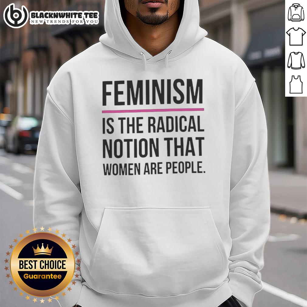 Official Feminism Is The Radical Notion That Women Are People T-Shirt - Image 2
