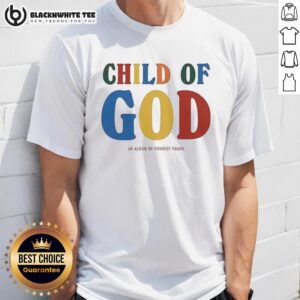 Official Forrest Frank Child Of God T-Shirt