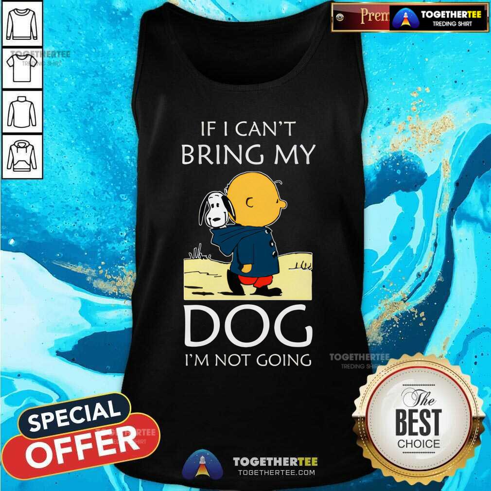 Premium Snoopy And Charlie Brown If I Can’t Bring My Dog T-Shirt - Image 4