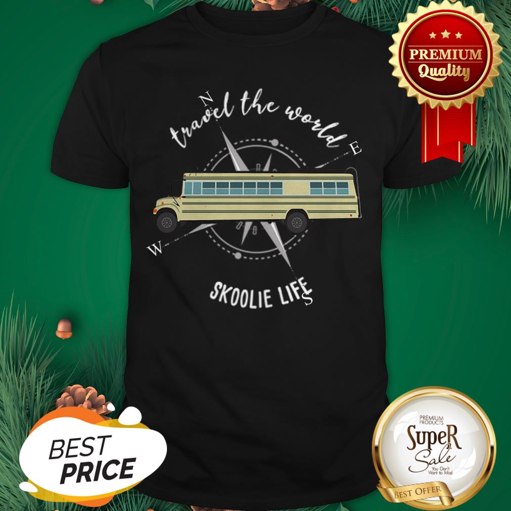 School Bus Travel The World Skoolie Life Shirt