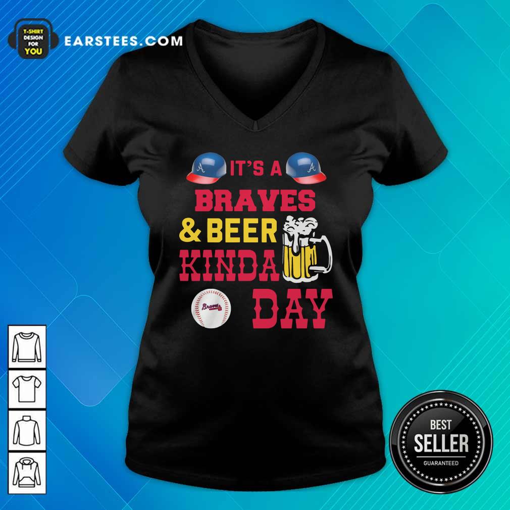 Original It’s A Atlanta Braves And Beer Kinda Day Shirt - Image 3