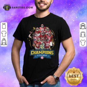 Perfect Alabama Crimson Tide Champions A Step Ahead 2020 Shirt