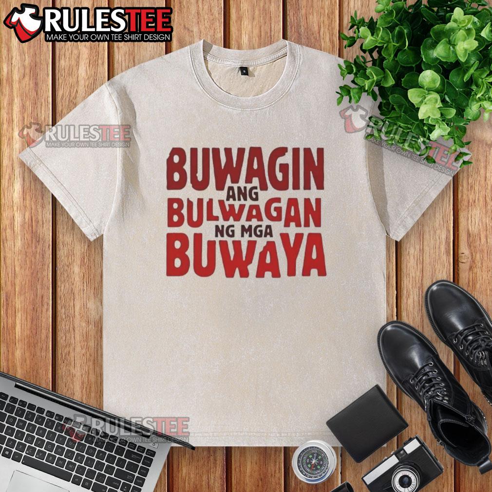 Good Buwagin Bulwagan Ang Ng Mga Buwaya T-Shirt - Image 6