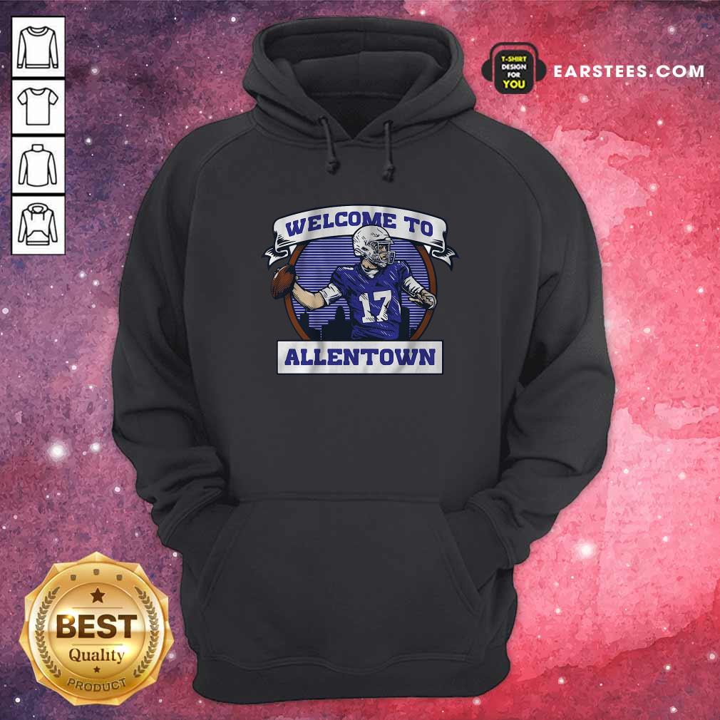 Hot Josh Allen Welcome To Allentown Shirt - Image 2