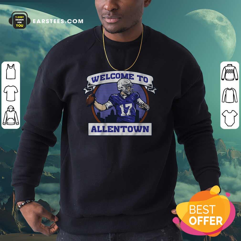 Hot Josh Allen Welcome To Allentown Shirt - Image 5