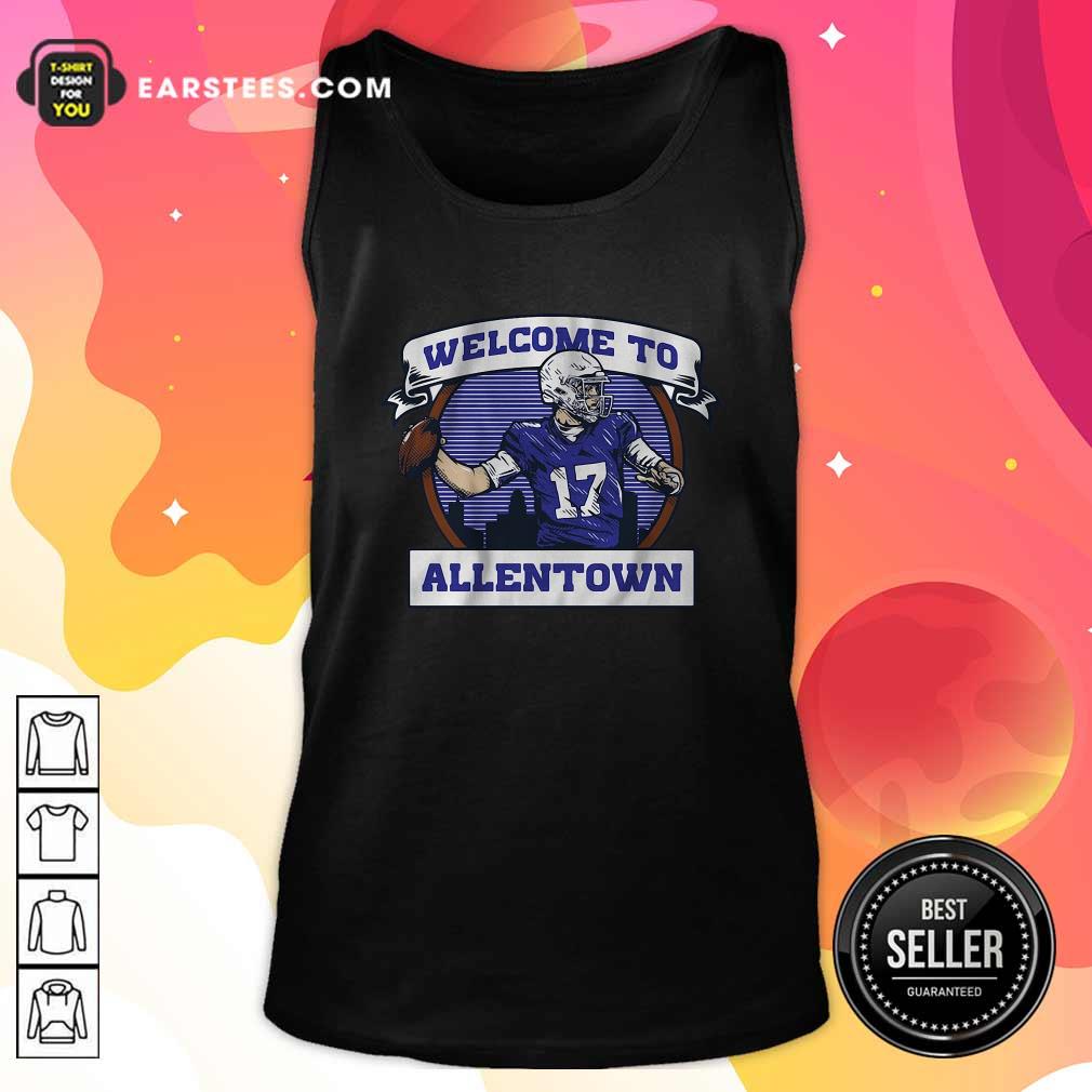 Hot Josh Allen Welcome To Allentown Shirt - Image 4