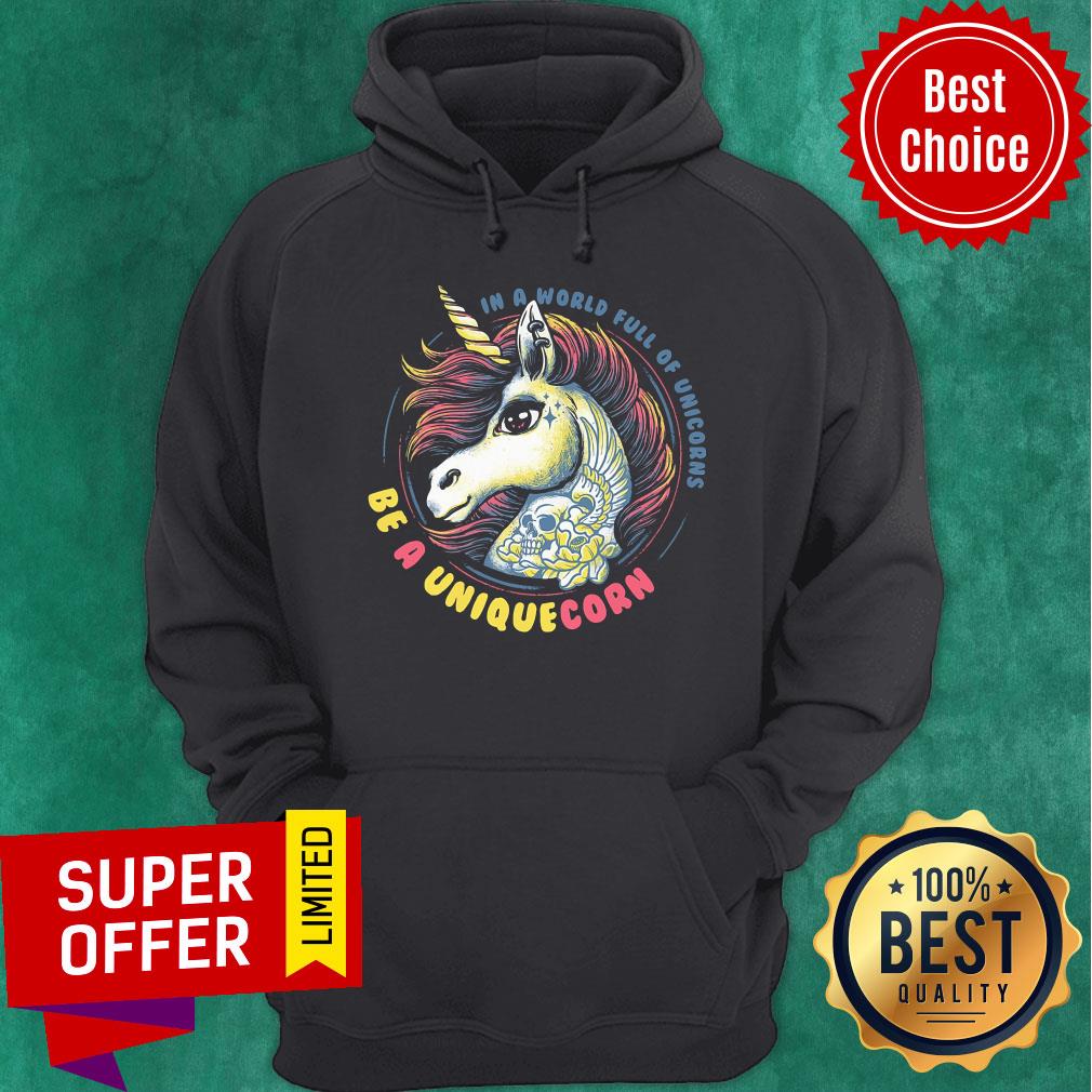 In A World Full Of Unicorn Be A Uniquecorn Shirt - Image 5