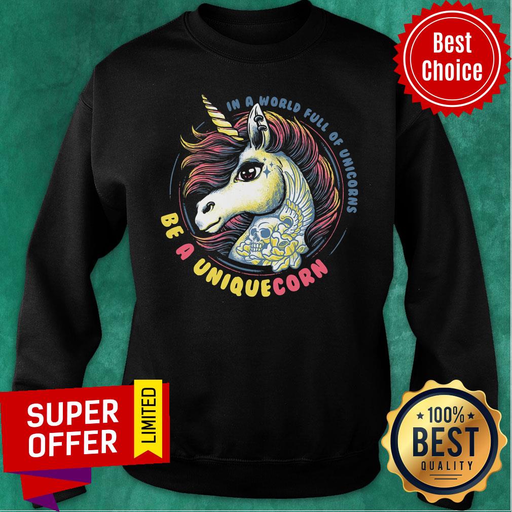 In A World Full Of Unicorn Be A Uniquecorn Shirt - Image 4