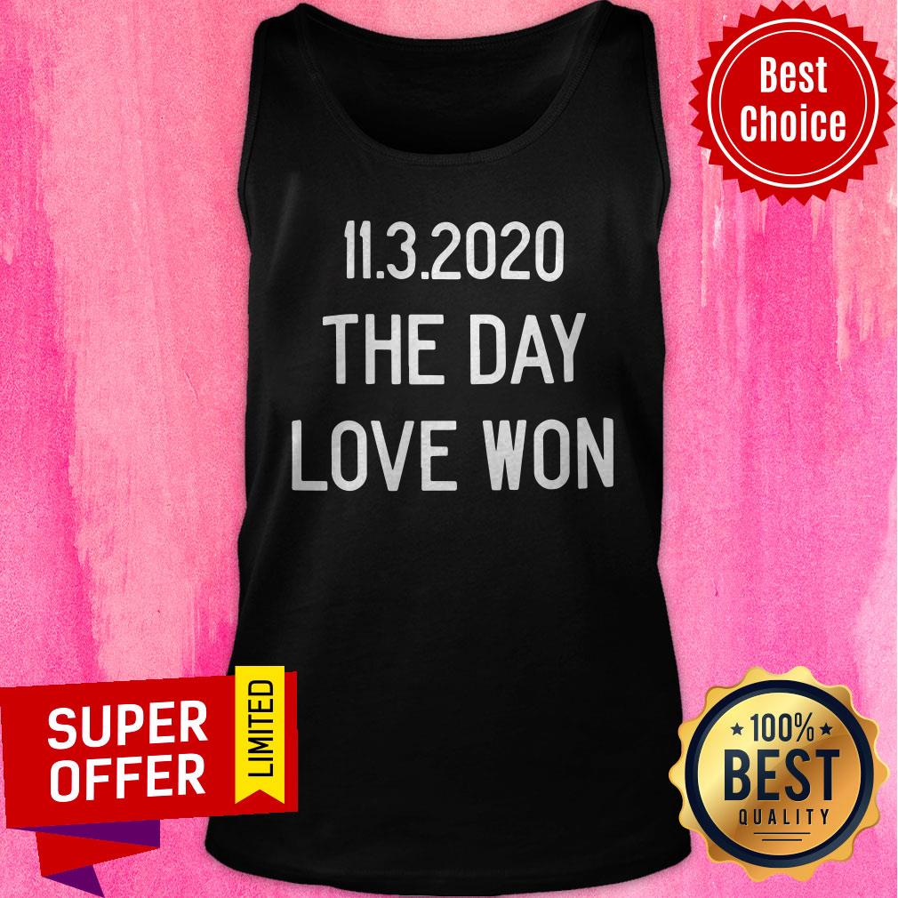 Awesome 11.3.2020 The Day Love Won Shirt - Image 4