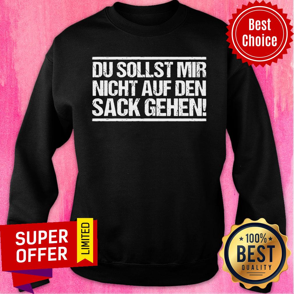 Du Sollst Mir Nicht Auf Die Nerven Gehen Shirt - Image 4