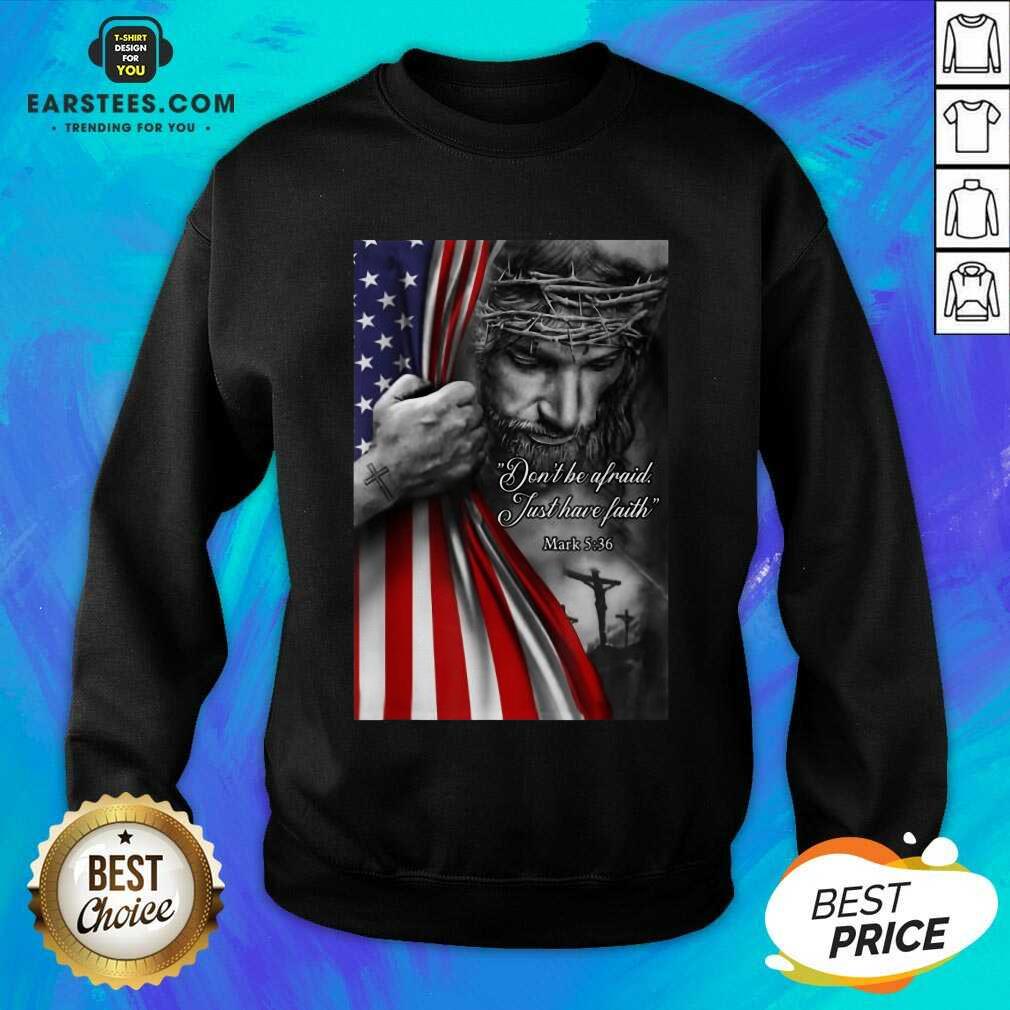 Funny Jesus Christian Afraid Just Faith Shirt - Image 3