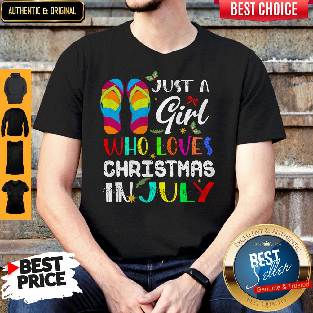 Just A Girl Who Loves Christmas In July Shirt