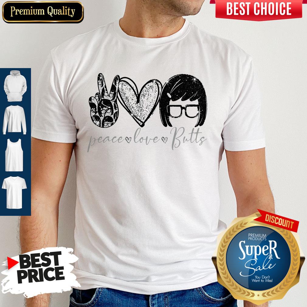 Premium Peace Love Butts Shirt