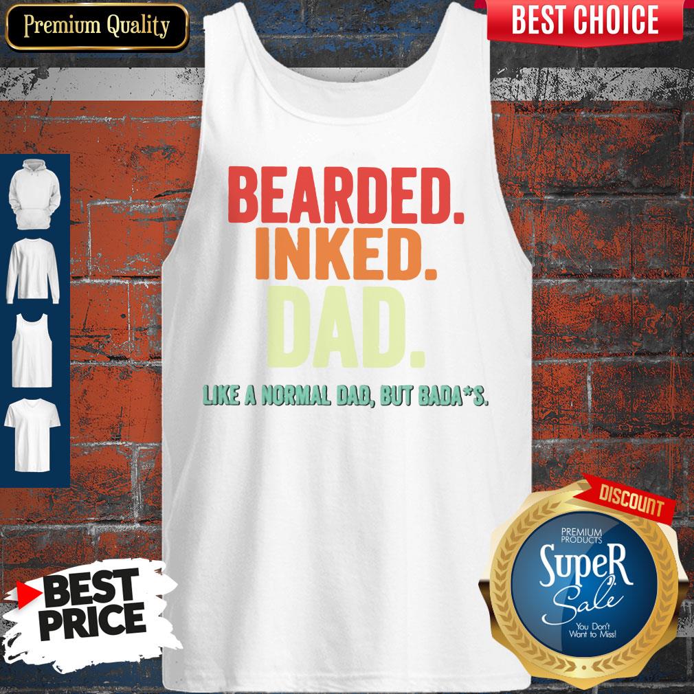 Top Bearded Inked Dad Like A Normal Dad But Badas Vintage Shirt - Image 2