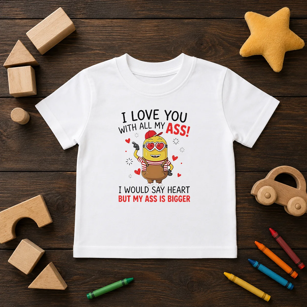 Pretty Minion I Love You Ass With All My I Would Say Heart But My Ass Is Bigger Shirt - Image 9