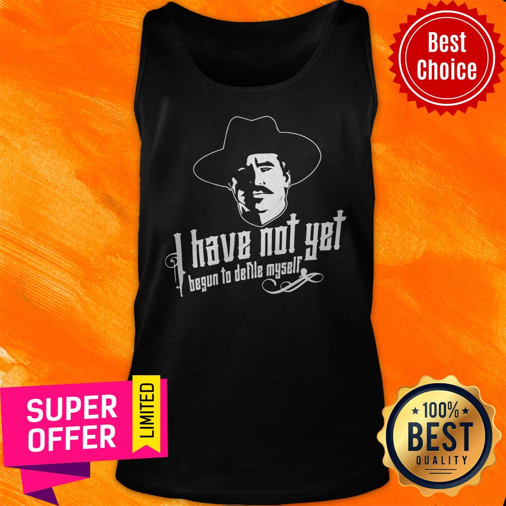 Nonsense I Have Not Yet Begun To Defile Myself Shirt - Image 5