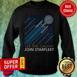 Alternative view of Awesome See The Galaxy Join Starfleet Star Trek Shirt