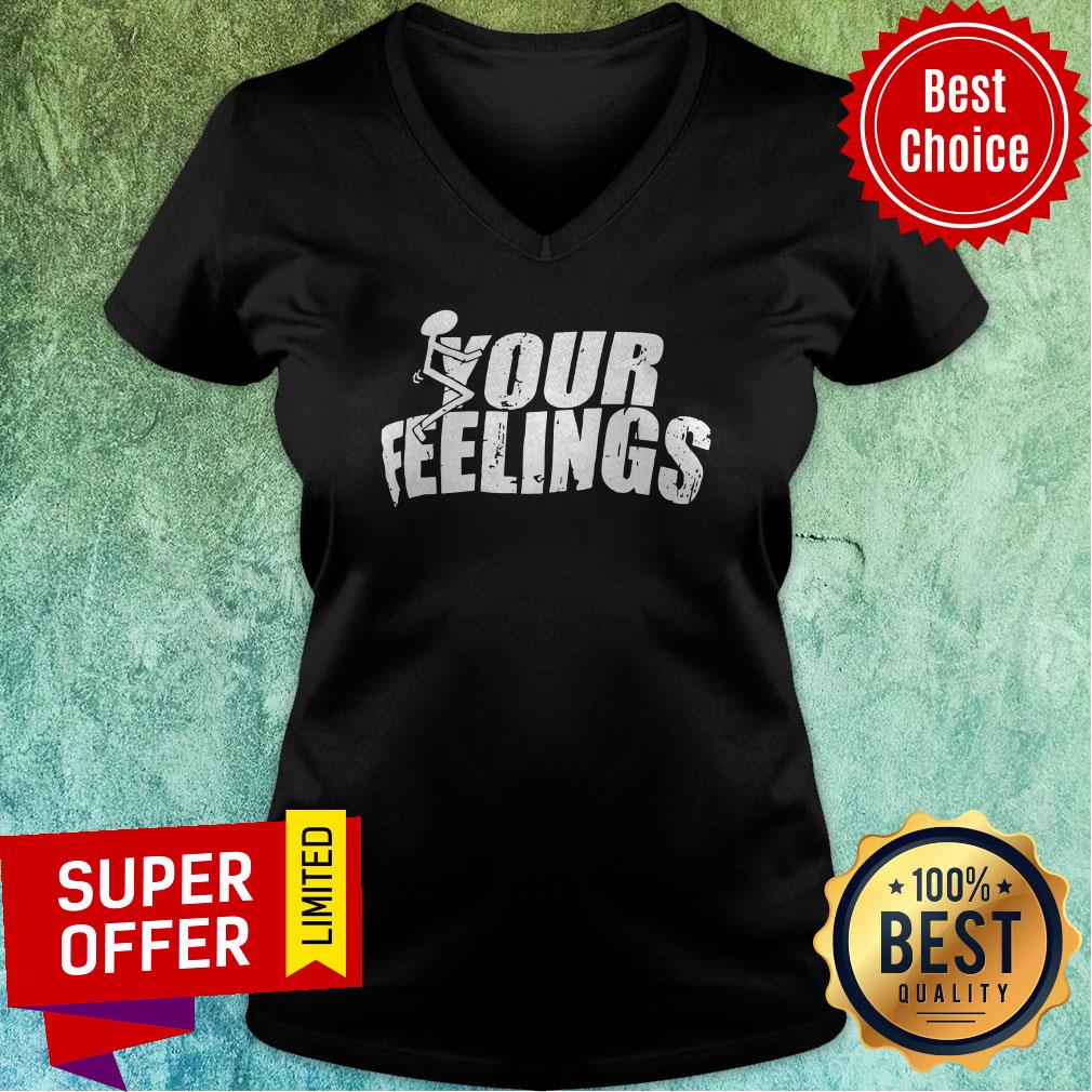 Awesome Your Feelings Shirt - Image 4
