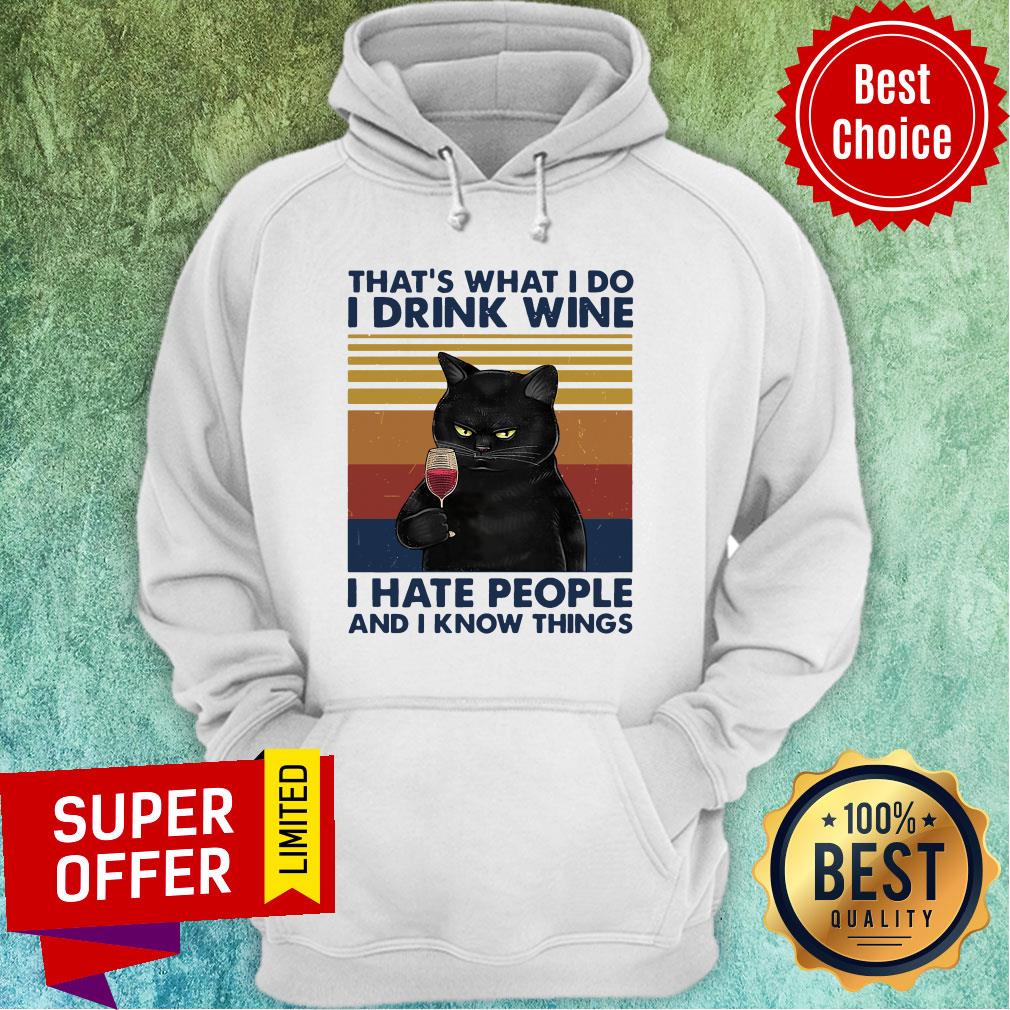 Cat That’s What I Do I Drink Wine I Hate People And I Know Things Shirt - Image 3