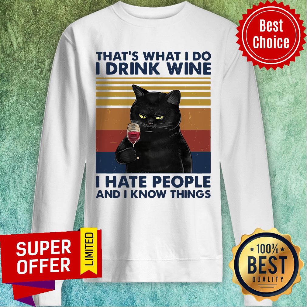 Cat That’s What I Do I Drink Wine I Hate People And I Know Things Shirt - Image 2