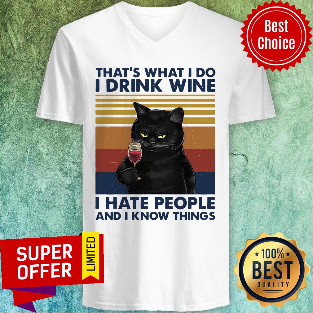 Cat That’s What I Do I Drink Wine I Hate People And I Know Things Shirt - Image 4
