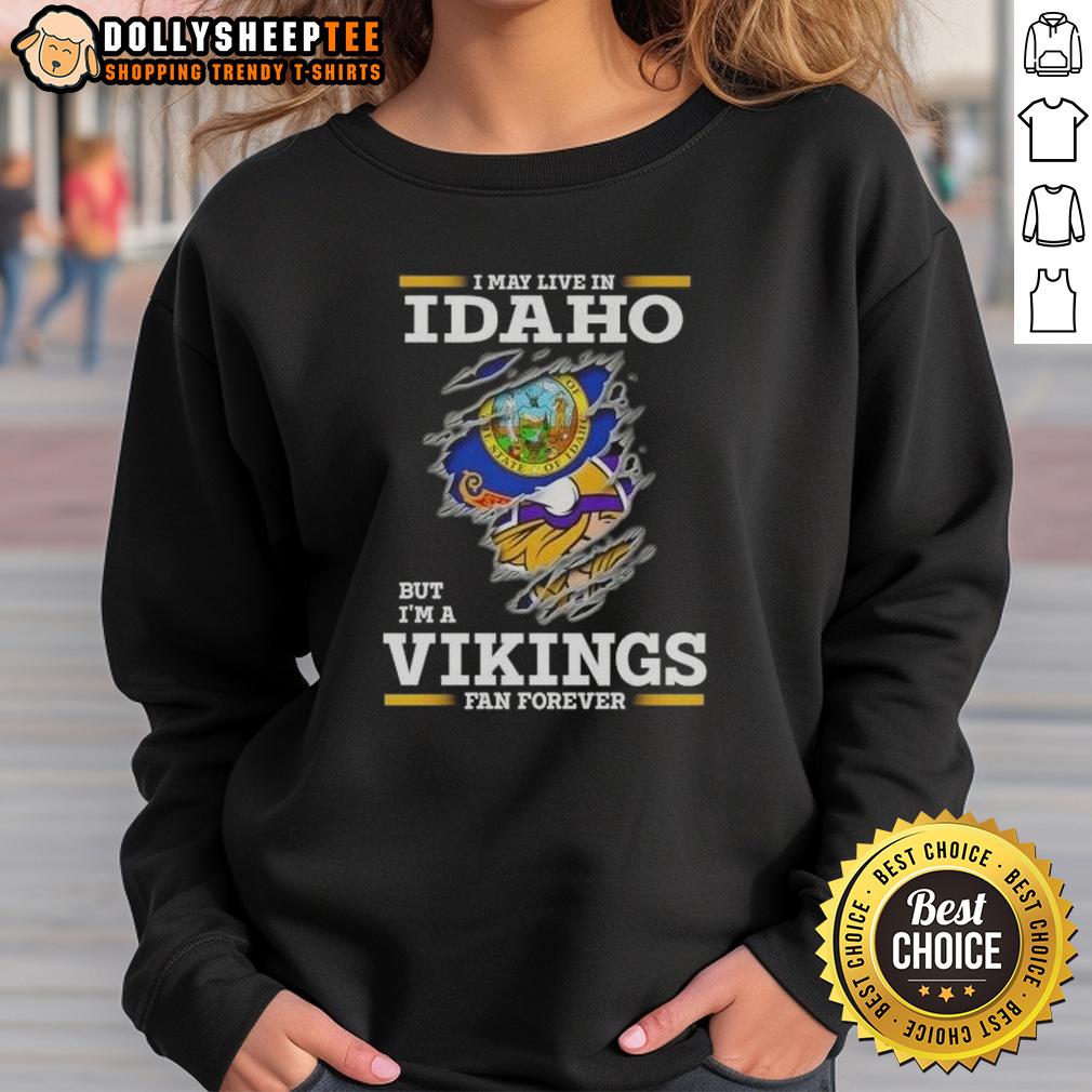 Pretty Premium I May Live In Idaho But I'm A Minnesota Vikings Fan Forever T-Shirt - Image 5