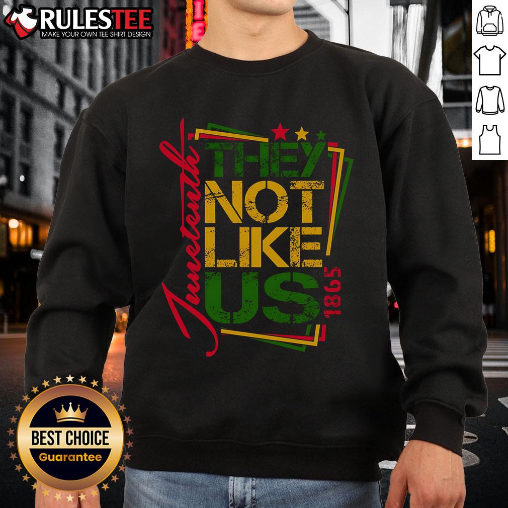 Good Juneteenth Not Like Us Not Like Us African American Freedom 1865 T-Shirt - Image 5