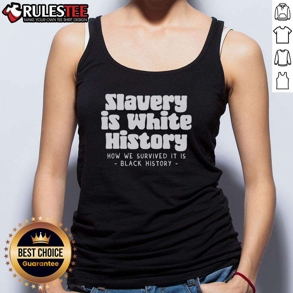 Official Slavery Is White History T-Shirt - Image 4