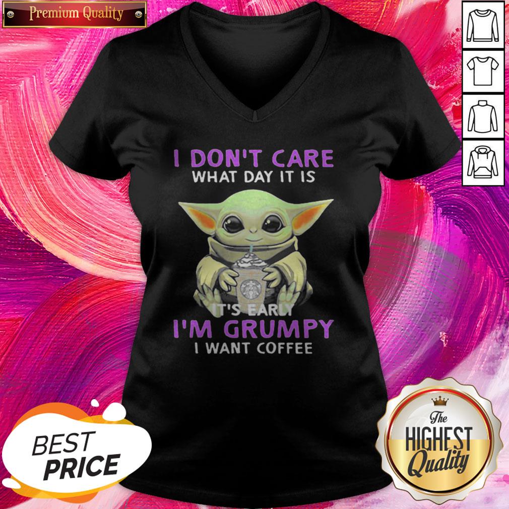 Baby Yoda I Don’t Care What Day It Is It’s Early I’m Grumpy I Want Coffee 2020 Shirt - Image 3