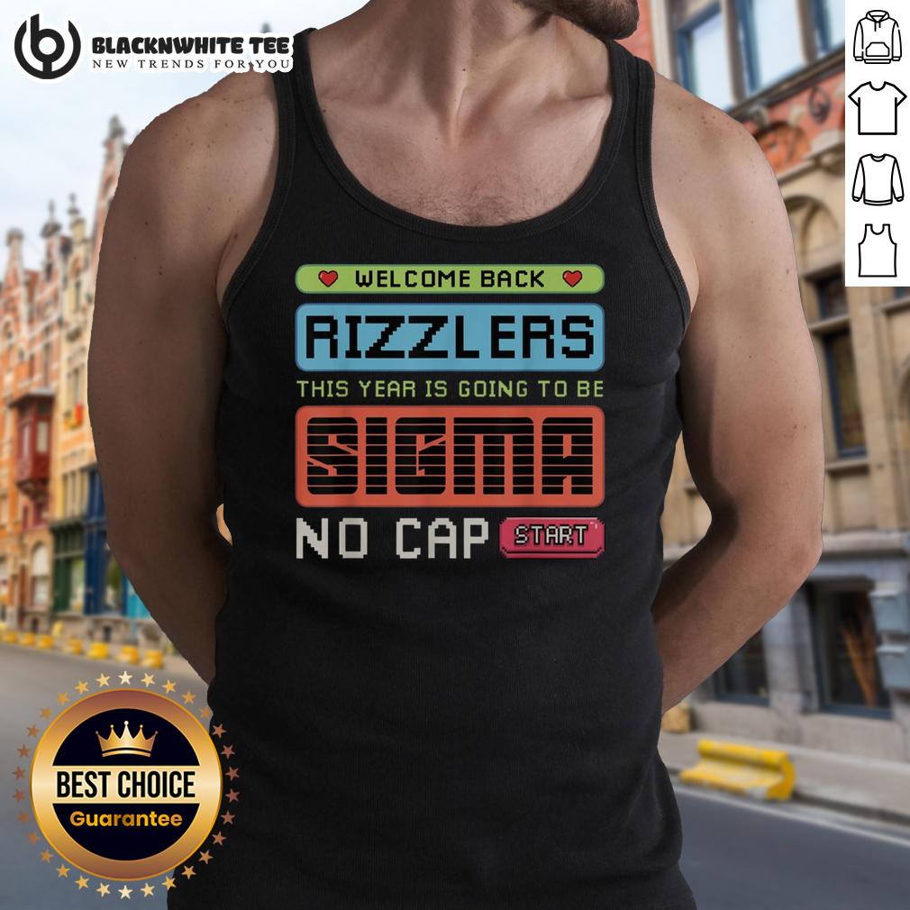 Nice Welcome Back Rizzlers Sigma No Cap Start T-Shirt - Image 4