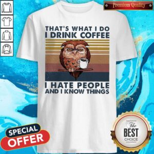 Pretty Owl That’s What I Do I Drink Coffee Vintage Shirt