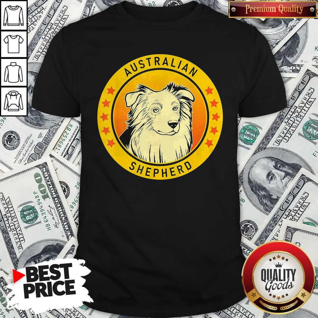 Nice Australian Shepherd Dog Shirt
