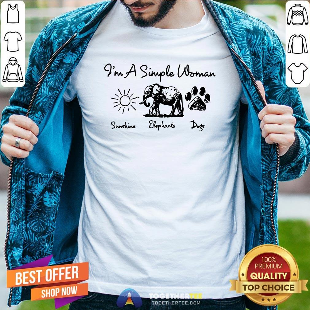 Perfect I’m A Simple Woman Sunshine Elephant Dogs Shirt