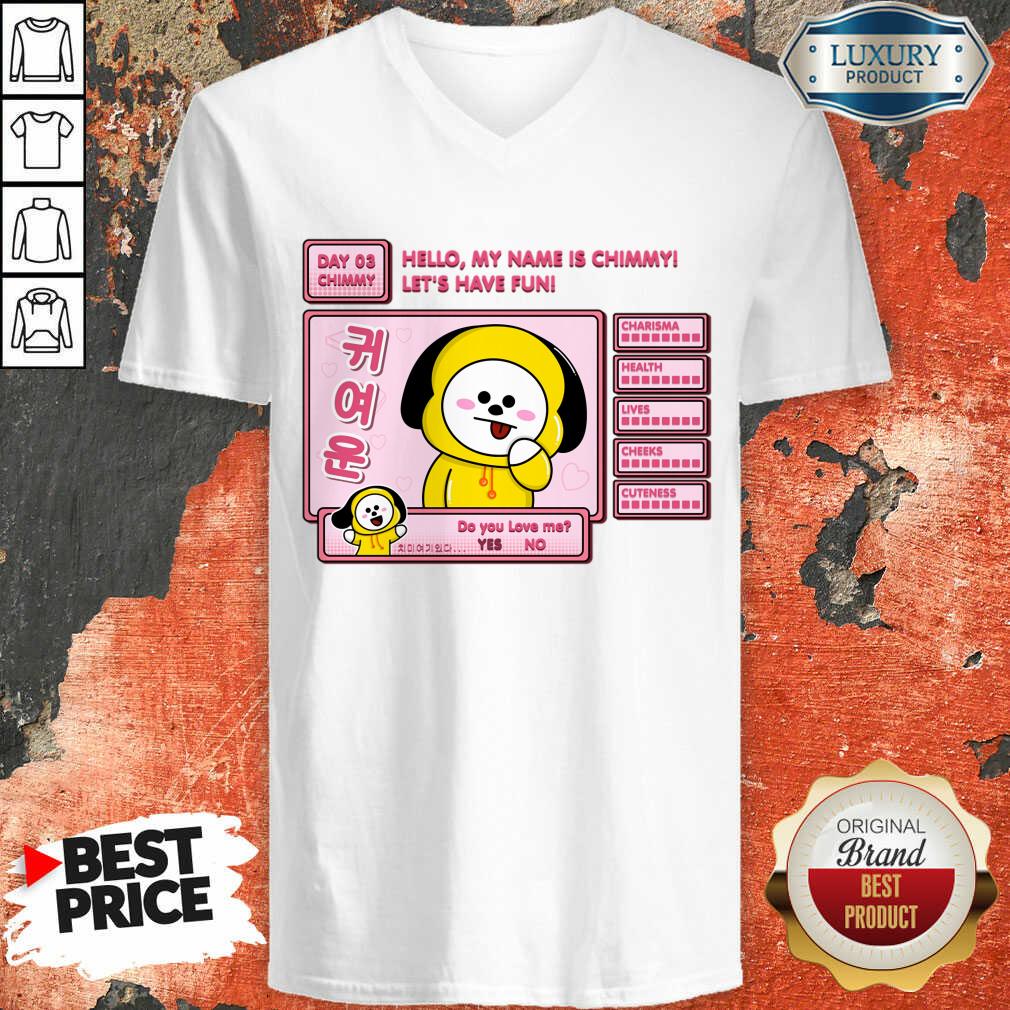 Hello My Name Is Chimmy Let's Have Fun Shirt - Image 2