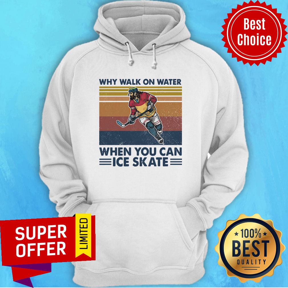 Nice Why Walk On Water When You Can Ice Skate Shirt - Image 2
