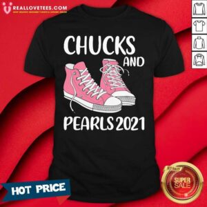 Funny Chucks And Pearls 2021 Valentine Shirt