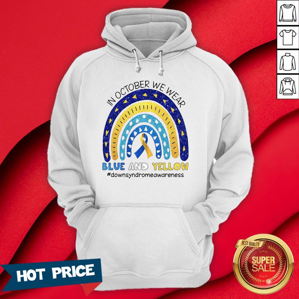 In October We Wear Blue And Yellow #DownsyndromeaWareness Shirt - Image 5