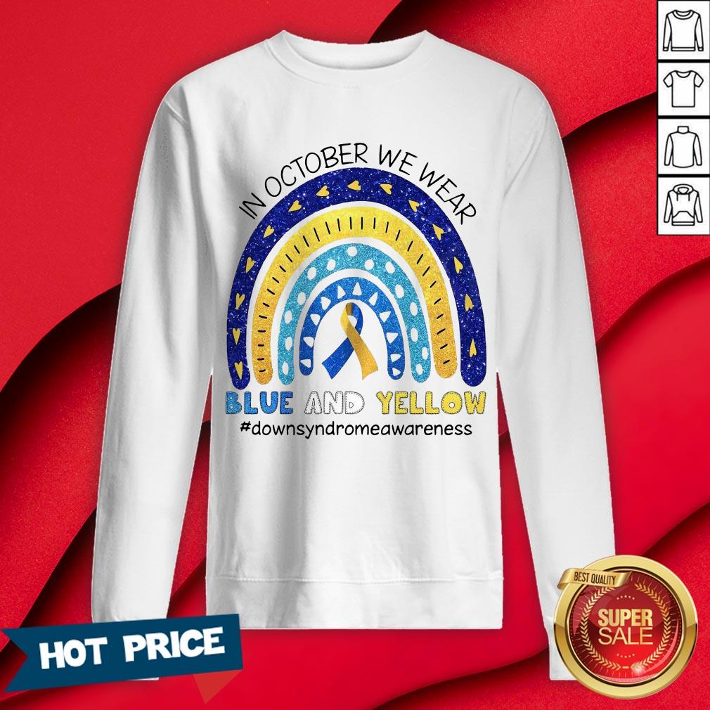 In October We Wear Blue And Yellow #DownsyndromeaWareness Shirt - Image 4