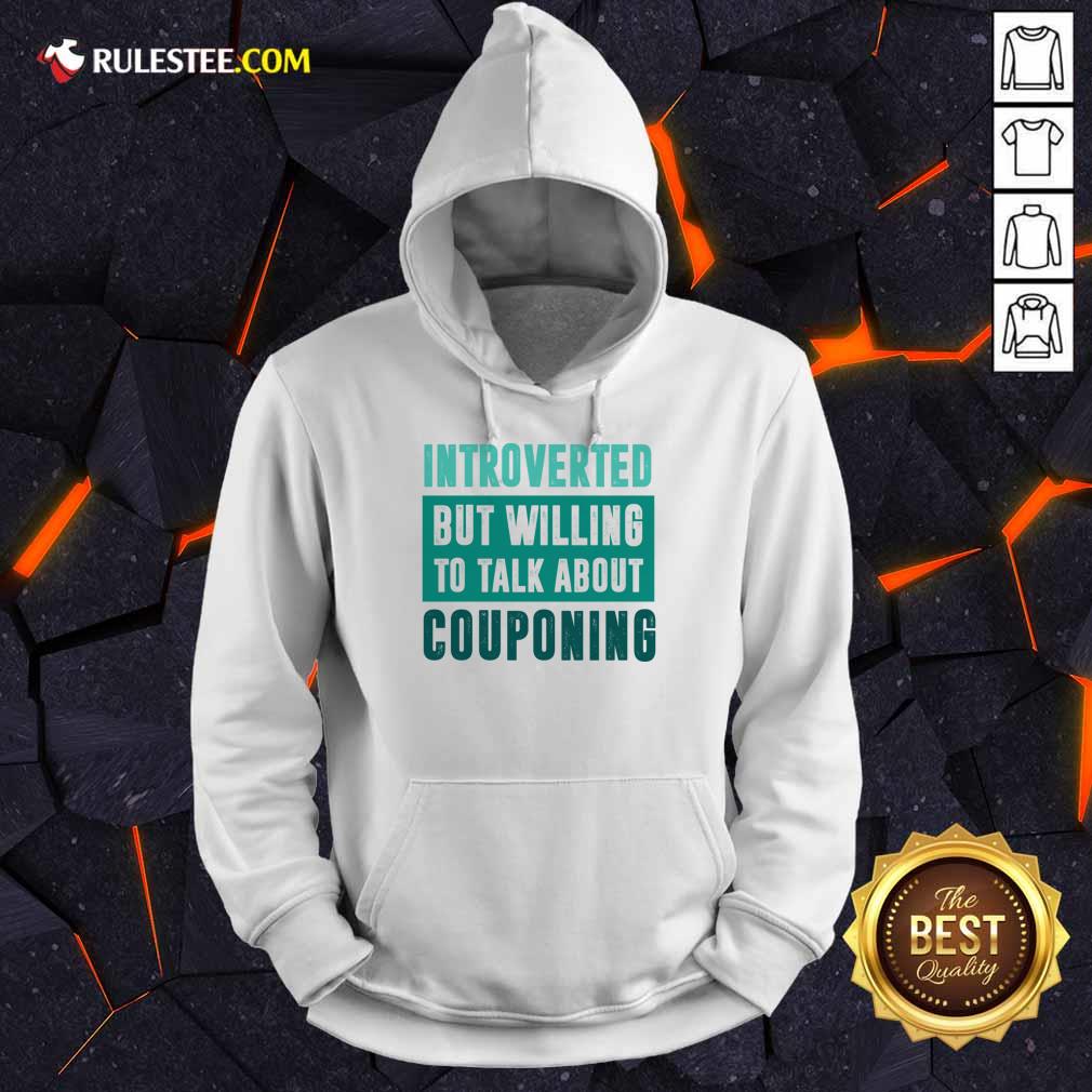 Introverted But Willing To Discuss Couponing Shirt - Image 3