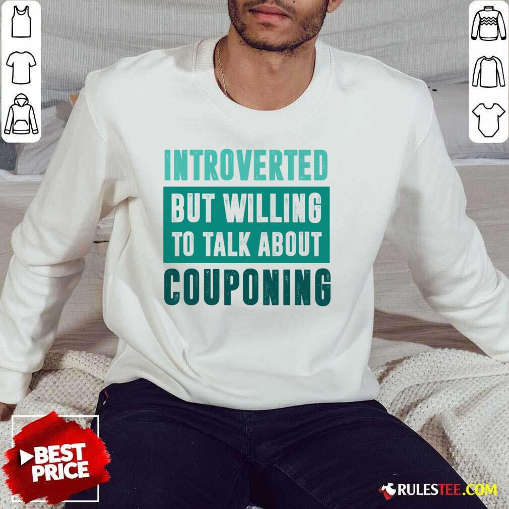 Introverted But Willing To Discuss Couponing Shirt - Image 2
